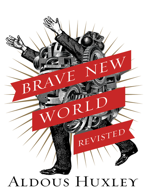 Title details for Brave New World Revisited by Aldous Huxley - Wait list